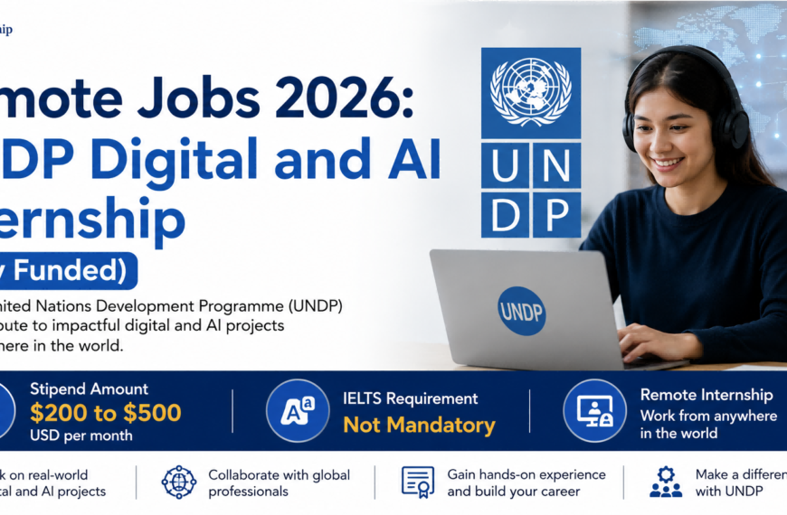 Remote Jobs 2026: UNDP Digital and AI Internship (Fully Funded)